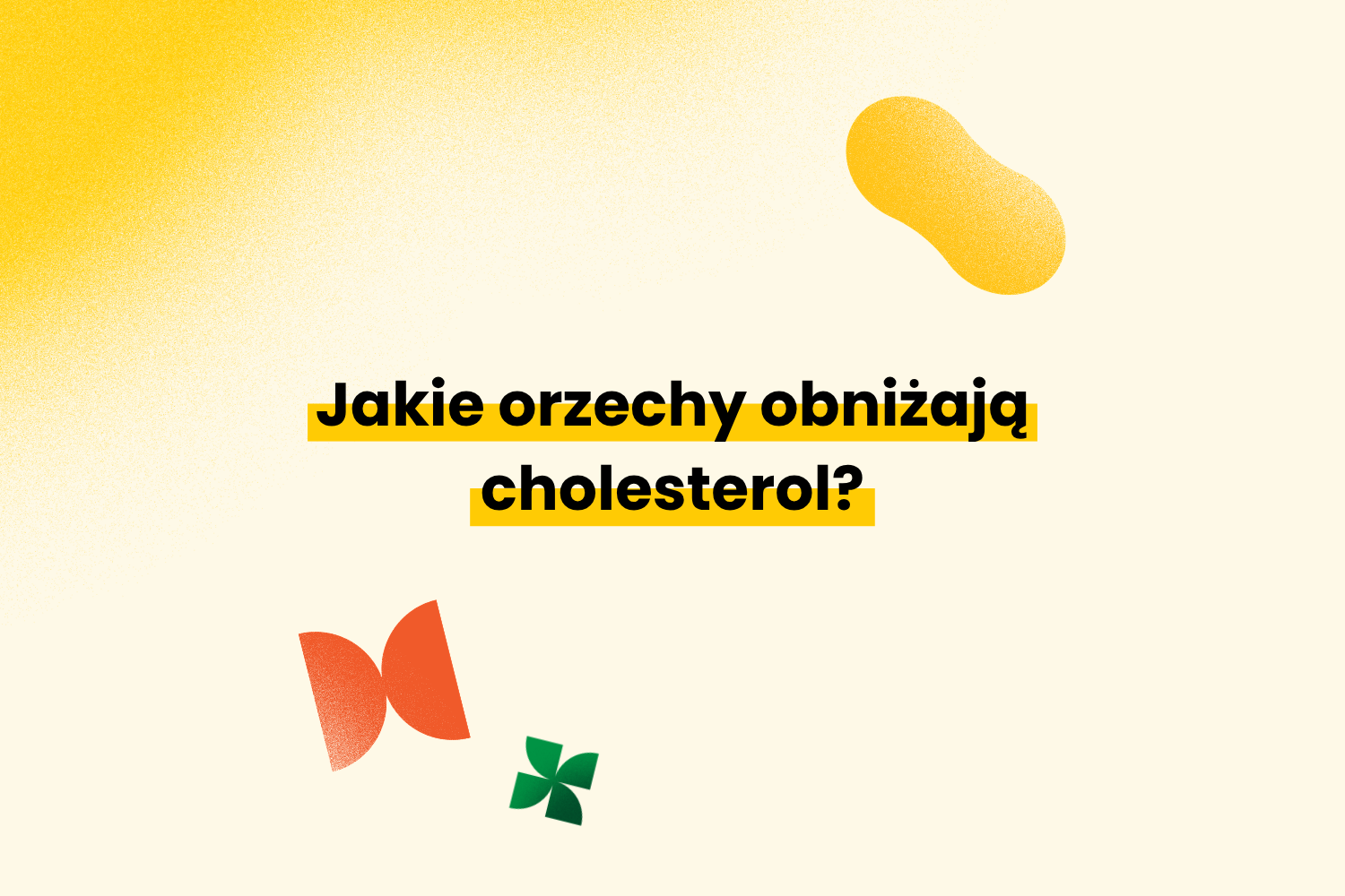Jakie orzechy obniżają cholesterol?