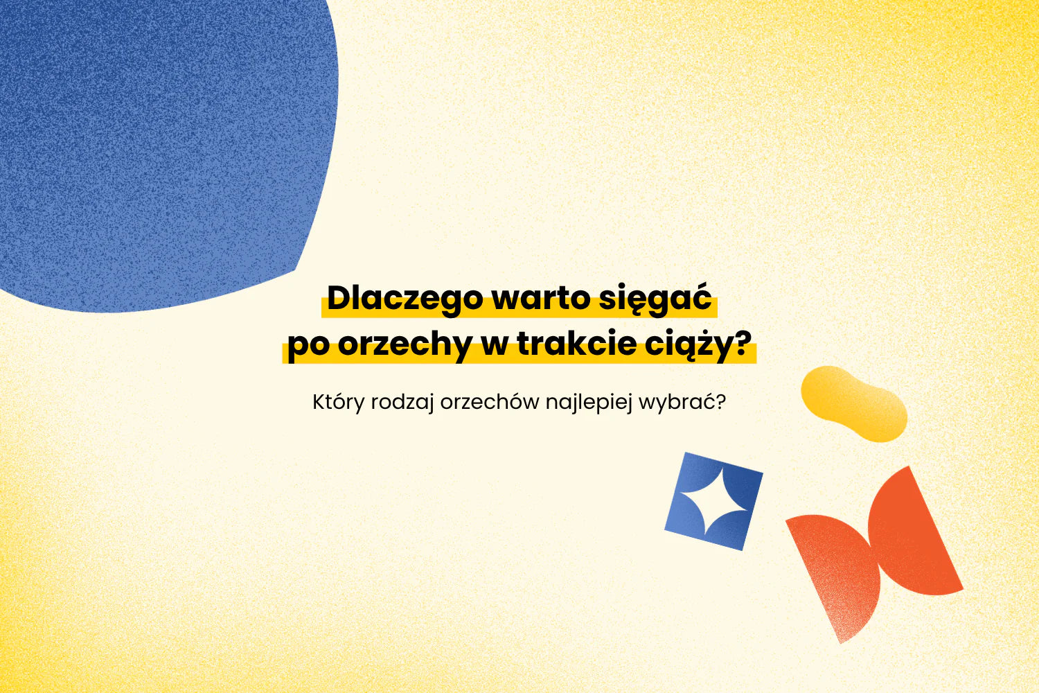 Czy warto sięgać po orzechy podczas ciąży?