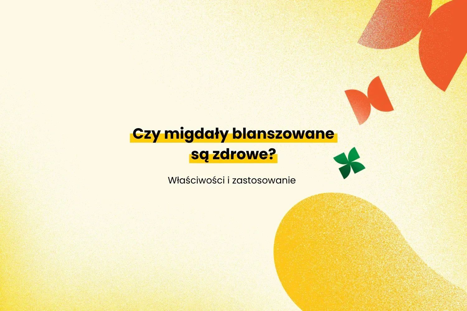 Czy migdały blanszowane są zdrowe?