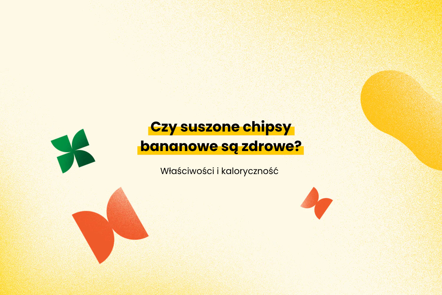 Czy suszone chipsy bananowe są zdrowe?