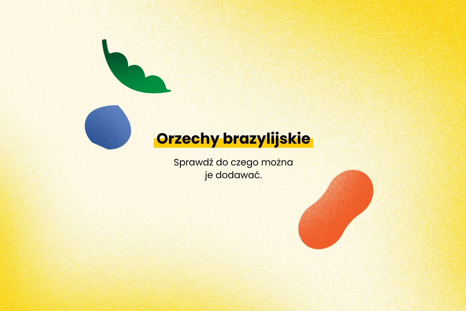 Co można zrobić z orzechów brazylijskich? Do czego dodawać?