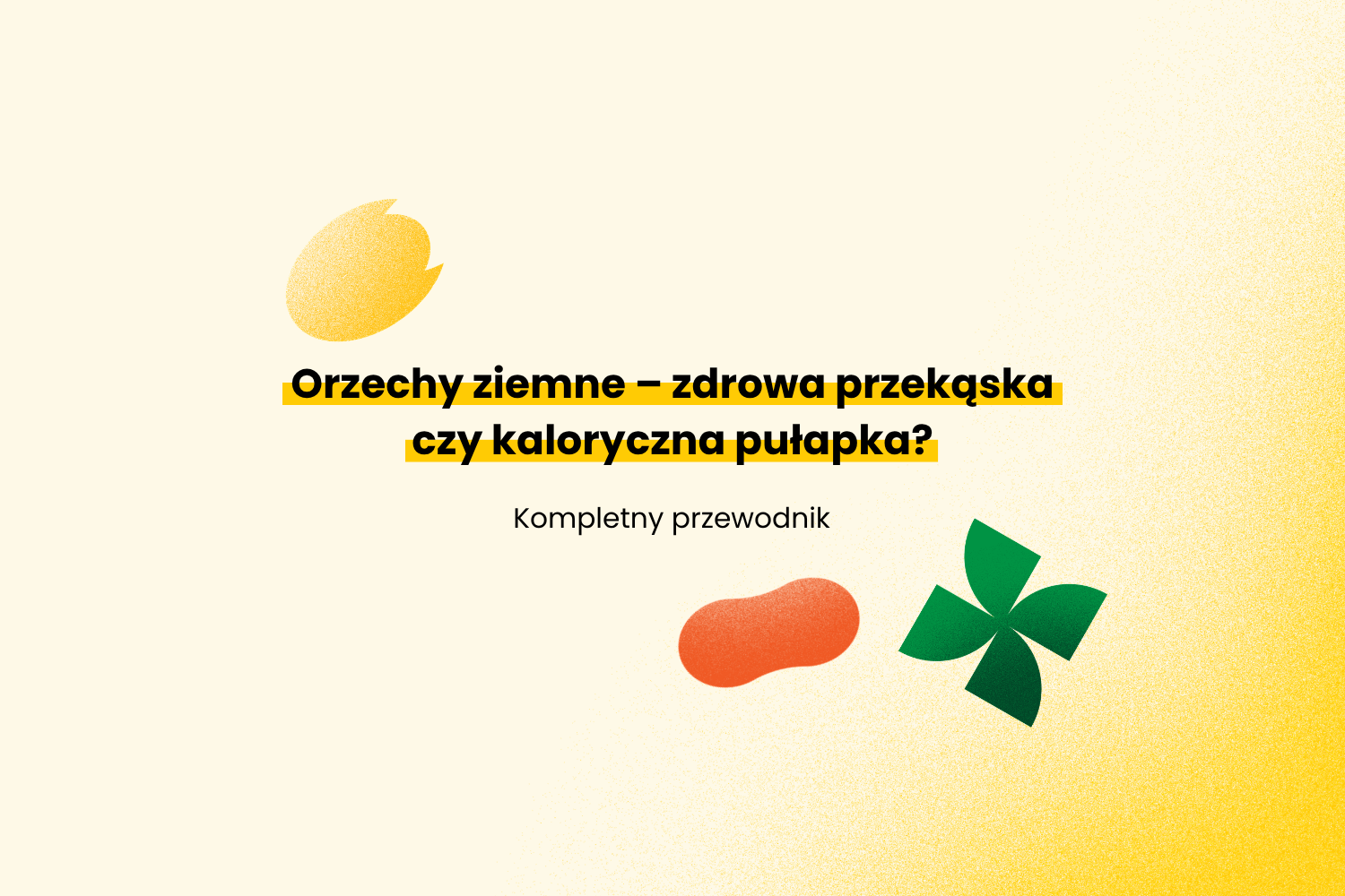Orzechy ziemne – zdrowa przekąska czy kaloryczna pułapka?
