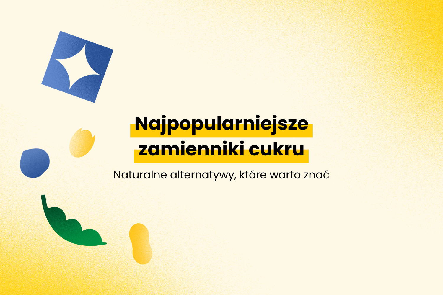 Najpopularniejsze zamienniki cukru