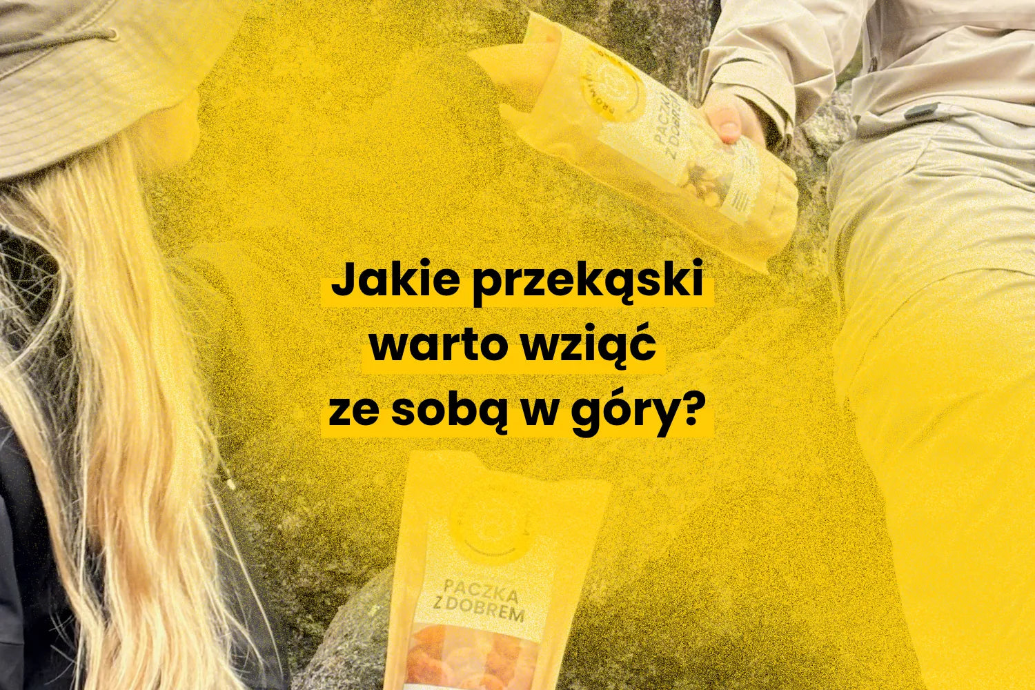 Jakie przekąski warto wziąć ze sobą na wycieczkę w góry?