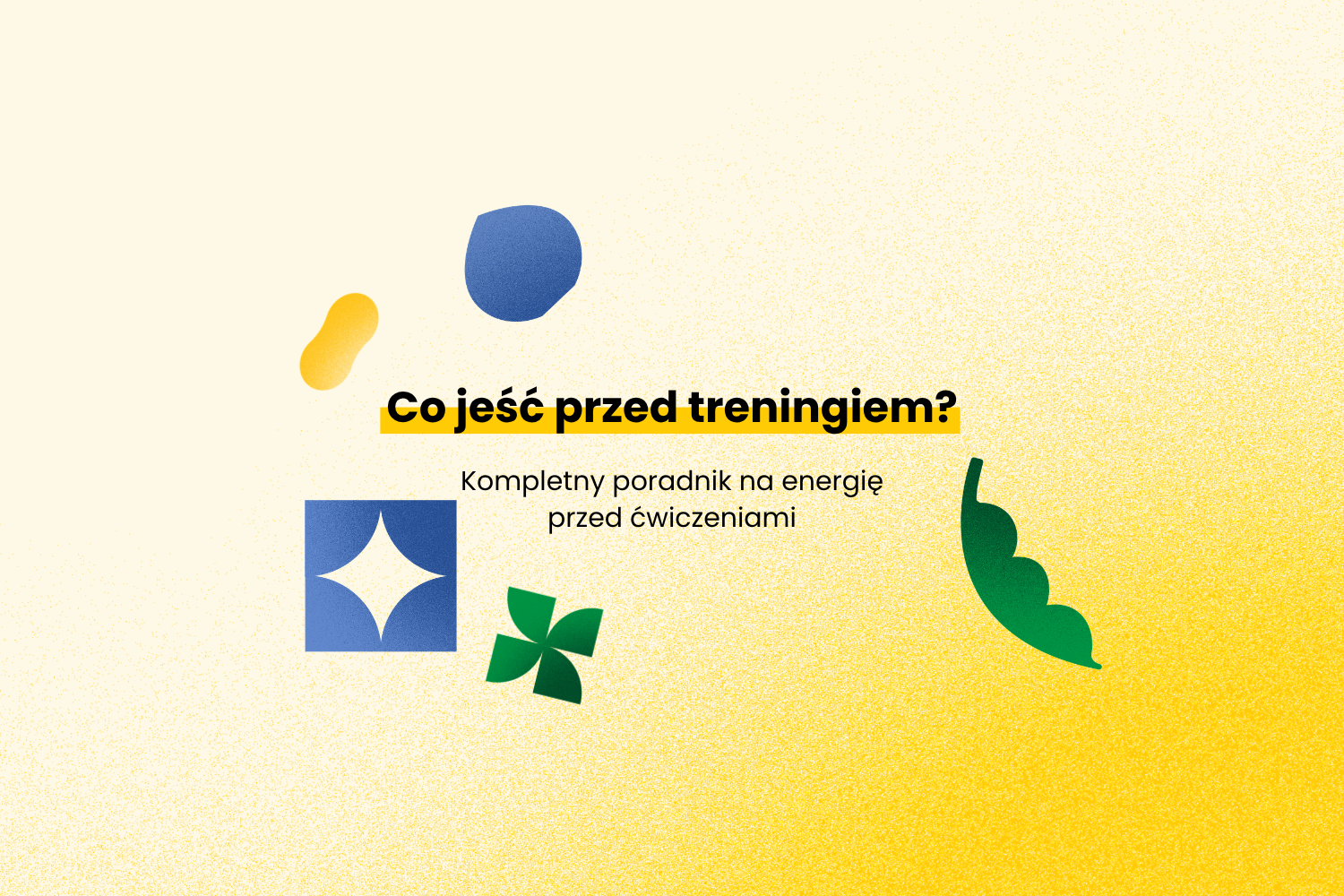 Co jeść przed treningiem?