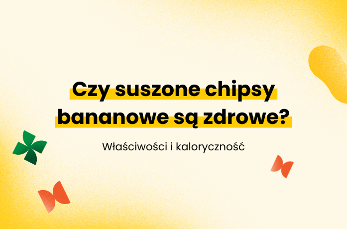 Czy suszone chipsy bananowe są zdrowe?