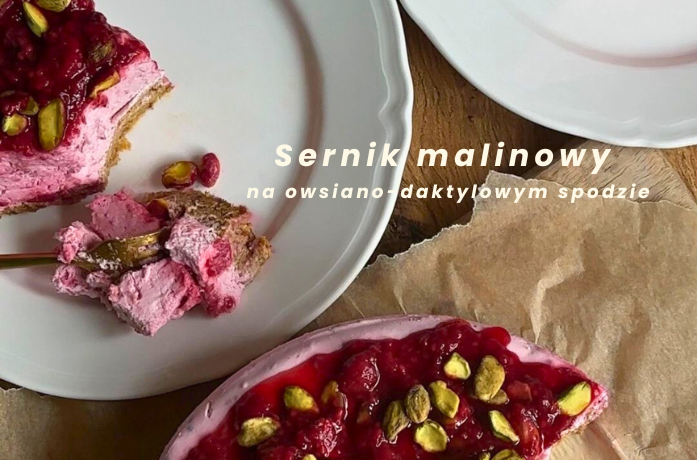 Sernik malinowy na owsiano-daktylowym spodzie