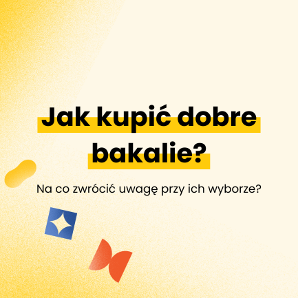 Jak kupić dobre bakalie?