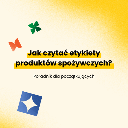 Jak czytać etykiety produktów spożywczych? Jak czytać etykiety produktów spożywczych?