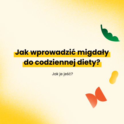 Jak wprowadzić migdały do codziennej diety?