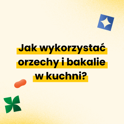 Jak wykorzystać orzechy i bakalie w kuchni? Jak wykorzystać orzechy i bakalie w kuchni?