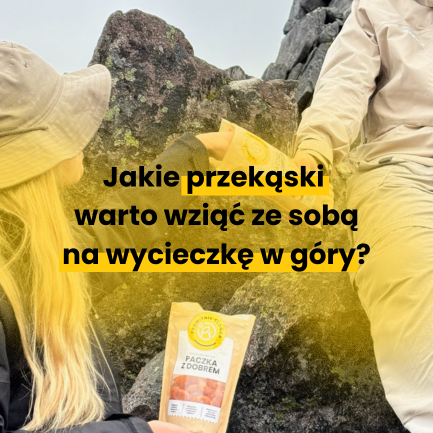 Jakie przekąski warto wziąć ze sobą na wycieczkę w góry?